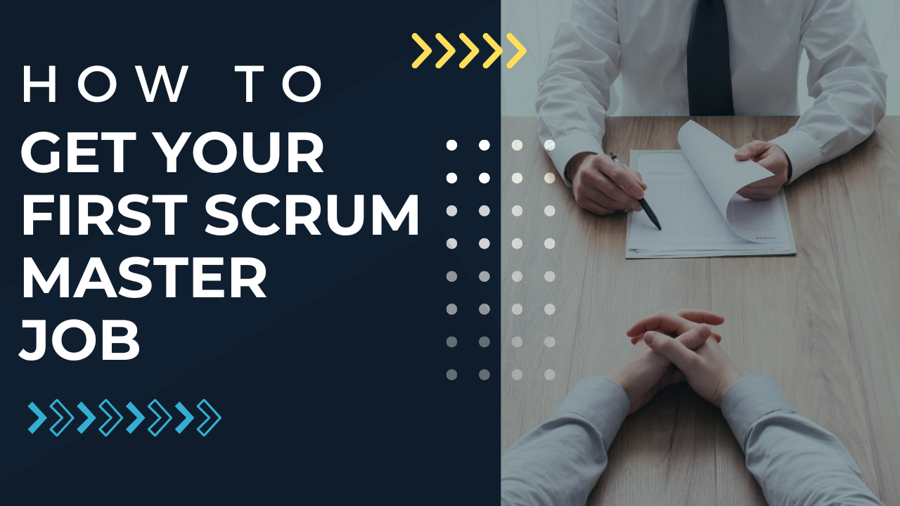 How to get your first Scrum Master Job (1)