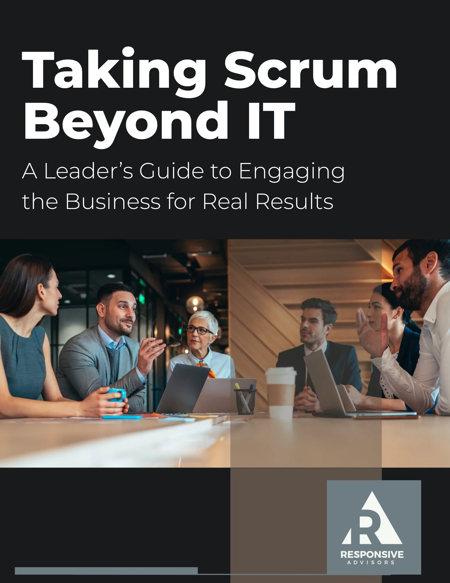 Taking Scrum Beyond IT Taking Scrum Beyond IT